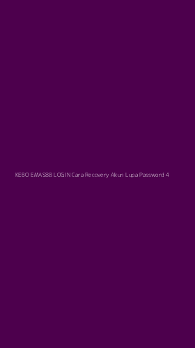 Tampilan Antarmuka Aplikasi Kebo Emas88 Login Cara Recovery Akun Lupa Password - 4