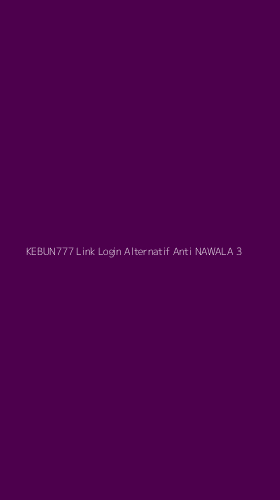 Tampilan Antarmuka Aplikasi Kebun777 Link Login Alternatif Anti Nawala - 3