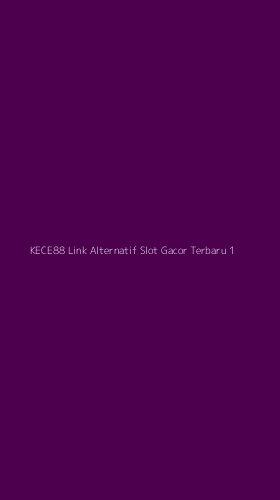 Tampilan Antarmuka Aplikasi Kece88 Link Alternatif Slot Gacor Terbaru - 1