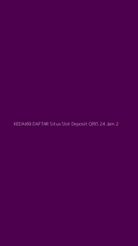 Tampilan Antarmuka Aplikasi Kedai69 Daftar Situs Slot Deposit Qris 24 Jam - 2