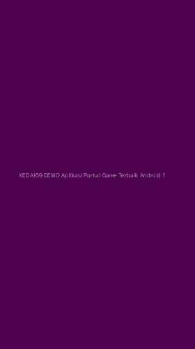 Tampilan Antarmuka Aplikasi Kedai69 Demo Aplikasi Portal Game Terbaik Android - 1