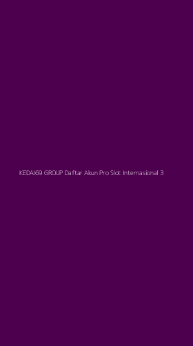Tampilan Antarmuka Aplikasi Kedai69 Group Daftar Akun Pro Slot Internasional - 3