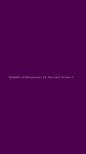 Tampilan Antarmuka Aplikasi Kedai69 Login Kumpulan Link Alternatif Terbaru - 3