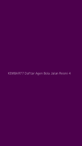 Tampilan Antarmuka Aplikasi Kembar77 Daftar Agen Bola Jalan Resmi - 4