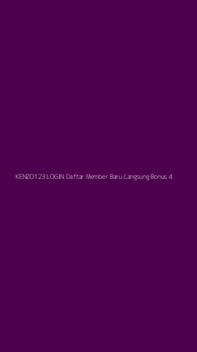 Tampilan Antarmuka Aplikasi Kenzo123 Login Daftar Member Baru Langsung Bonus - 4