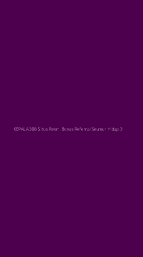Tampilan Antarmuka Aplikasi Kepala388 Situs Resmi Bonus Referral Seumur Hidup - 3
