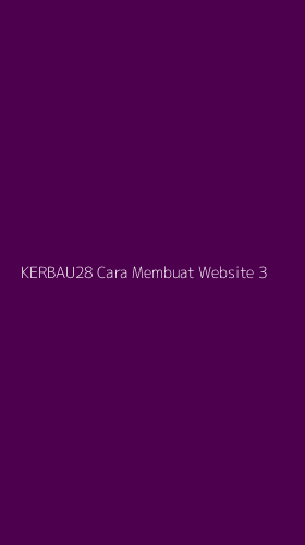 Tampilan Antarmuka Aplikasi Kerbau28 Cara Membuat Website - 3