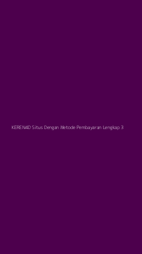 Tampilan Antarmuka Aplikasi Keren4d Situs Dengan Metode Pembayaran Lengkap - 3