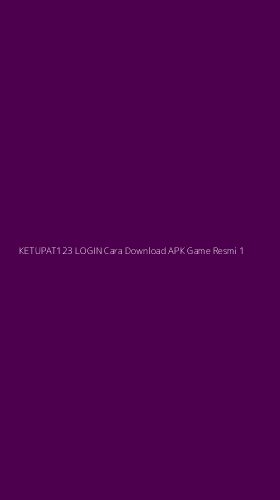 Tampilan Antarmuka Aplikasi Ketupat123 Login Cara Download Apk Game Resmi - 1