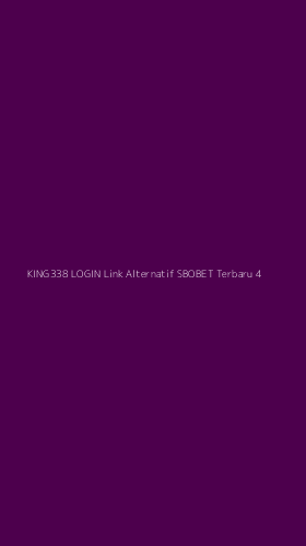 Tampilan Antarmuka Aplikasi King338 Login Link Alternatif Sbobet Terbaru - 4