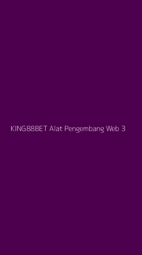 Tampilan Antarmuka Aplikasi King88bet Alat Pengembang Web - 3