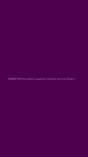 Tampilan Antarmuka Aplikasi Kingbet89 Situs Resmi Layanan Customer Service 24jam - 1