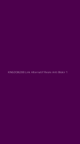 Tampilan Antarmuka Aplikasi Kingdom288 Link Alternatif Resmi Anti Blokir - 1