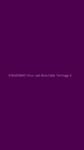 Tampilan Antarmuka Aplikasi Kingdom4d Situs Judi Bola Odds Tertinggi - 4