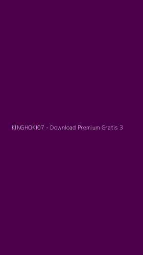Tampilan Antarmuka Aplikasi KINGHOKI07 - Download Premium Gratis - 3