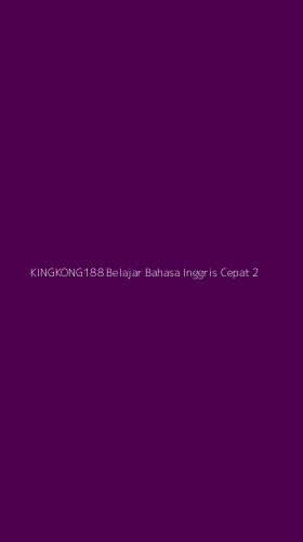 Tampilan Antarmuka Aplikasi Kingkong188 Belajar Bahasa Inggris Cepat - 2