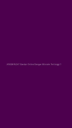 Tampilan Antarmuka Aplikasi Kingwin247 Bandar Online Dengan Winrate Tertinggi - 1