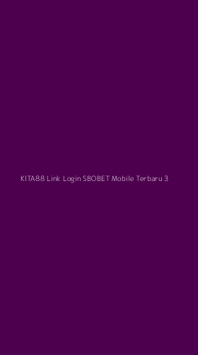 Tampilan Antarmuka Aplikasi Kita88 Link Login Sbobet Mobile Terbaru - 3