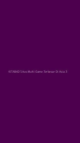 Tampilan Antarmuka Aplikasi Kitab4d Situs Multi Game Terbesar Di Asia - 3