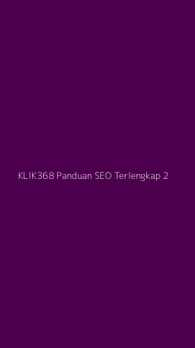 Tampilan Antarmuka Aplikasi Klik368 Panduan Seo Terlengkap - 2