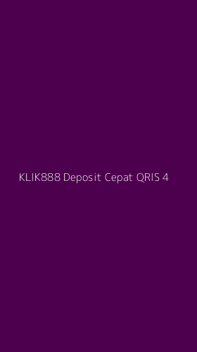 Tampilan Antarmuka Aplikasi Klik888 Deposit Cepat Qris - 4