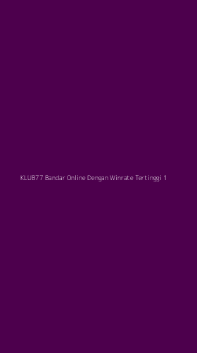 Tampilan Antarmuka Aplikasi Klub77 Bandar Online Dengan Winrate Tertinggi - 1