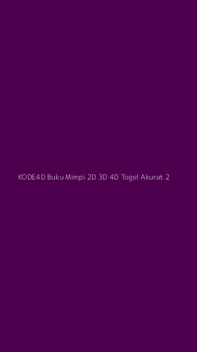 Tampilan Antarmuka Aplikasi Kode4d Buku Mimpi 2d 3d 4d Togel Akurat - 2