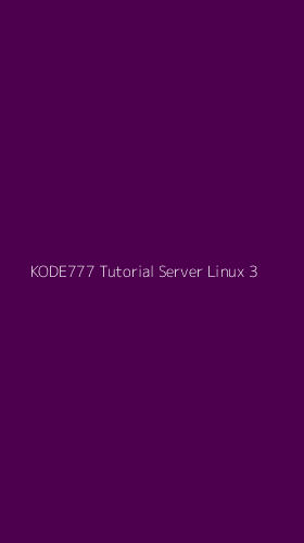 Tampilan Antarmuka Aplikasi Kode777 Tutorial Server Linux - 3