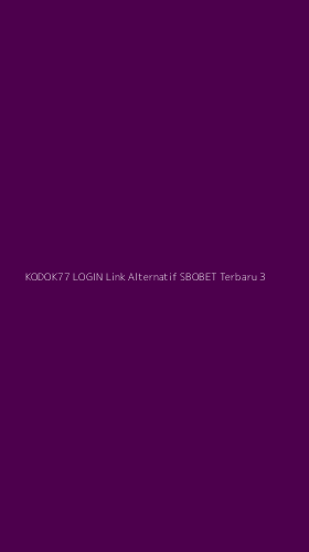 Tampilan Antarmuka Aplikasi Kodok77 Login Link Alternatif Sbobet Terbaru - 3