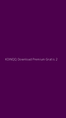 Tampilan Antarmuka Aplikasi Koinqq Download Premium Gratis - 2