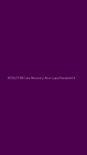Tampilan Antarmuka Aplikasi Koislot88 Cara Recovery Akun Lupa Password - 4
