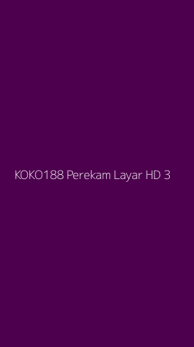 Tampilan Antarmuka Aplikasi Koko188 Perekam Layar Hd - 3