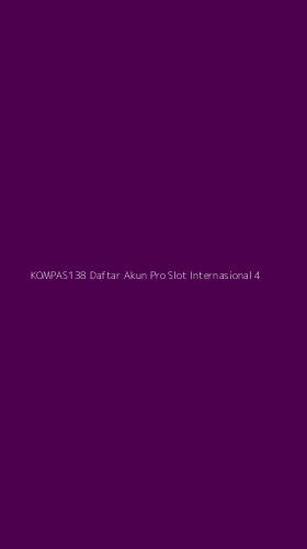 Tampilan Antarmuka Aplikasi Kompas138 Daftar Akun Pro Slot Internasional - 4