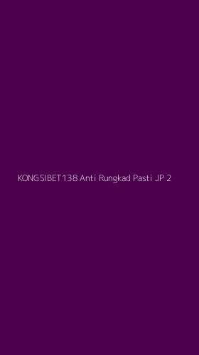 Tampilan Antarmuka Aplikasi Kongsibet138 Anti Rungkad Pasti Jp - 2