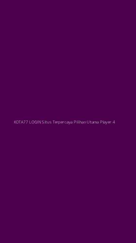 Tampilan Antarmuka Aplikasi Kota77 Login Situs Terpercaya Pilihan Utama Player - 4
