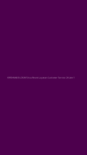 Tampilan Antarmuka Aplikasi Krishna69 Login Situs Resmi Layanan Customer Service 24jam - 1