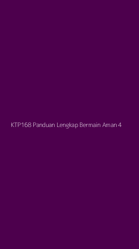 Tampilan Antarmuka Aplikasi Ktp168 Panduan Lengkap Bermain Aman - 4