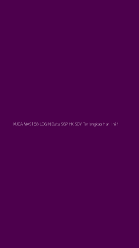 Tampilan Antarmuka Aplikasi Kuda Mas168 Login Data Sgp Hk Sdy Terlengkap Hari Ini - 1