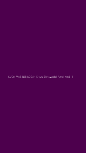 Tampilan Antarmuka Aplikasi Kuda Mas168 Login Situs Slot Modal Awal Kecil - 1