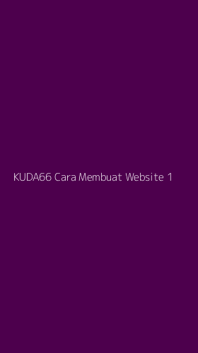 Tampilan Antarmuka Aplikasi Kuda66 Cara Membuat Website - 1