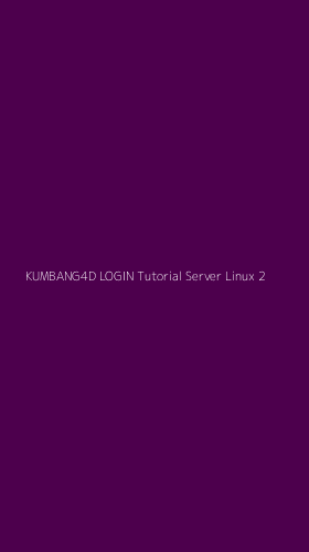 Tampilan Antarmuka Aplikasi Kumbang4d Login Tutorial Server Linux - 2