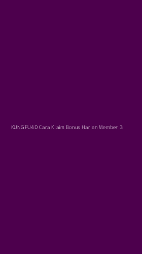 Tampilan Antarmuka Aplikasi Kungfu4d Cara Klaim Bonus Harian Member - 3