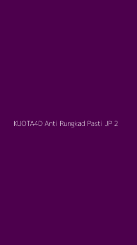 Tampilan Antarmuka Aplikasi Kuota4d Anti Rungkad Pasti Jp - 2