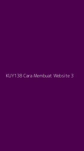 Tampilan Antarmuka Aplikasi Kuy138 Cara Membuat Website - 3