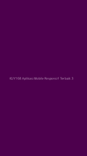 Tampilan Antarmuka Aplikasi Kuy168 Aplikasi Mobile Responsif Terbaik - 3
