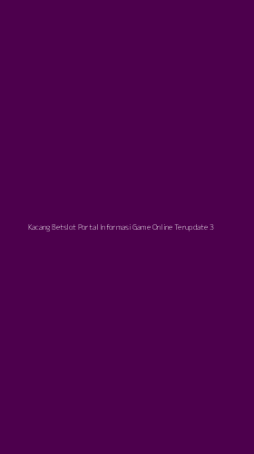 Tampilan Antarmuka Aplikasi Kacang Betslot Portal Informasi Game Online Terupdate - 3