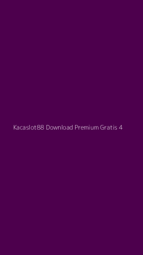Tampilan Antarmuka Aplikasi Kacaslot88 Download Premium Gratis - 4