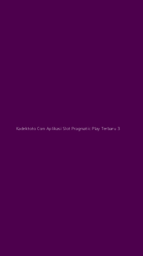 Tampilan Antarmuka Aplikasi Kadektoto Com Aplikasi Slot Pragmatic Play Terbaru - 3