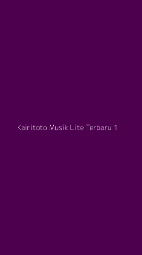 Tampilan Antarmuka Aplikasi Kairitoto Musik Lite Terbaru - 1