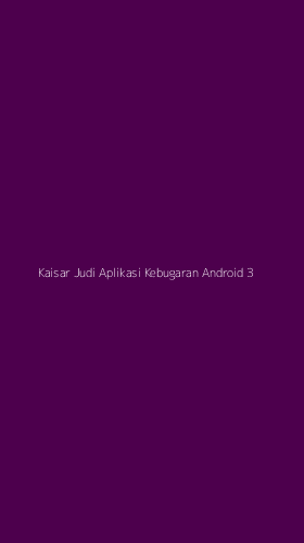 Tampilan Antarmuka Aplikasi Kaisar Judi Aplikasi Kebugaran Android - 3